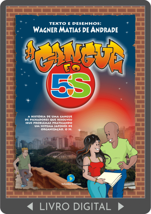 A Gangue e o 5S (ebook)