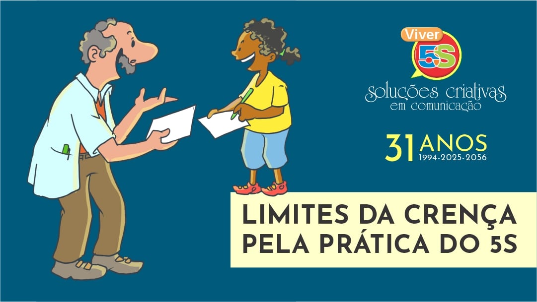 Limites da crença pela prática do 5S